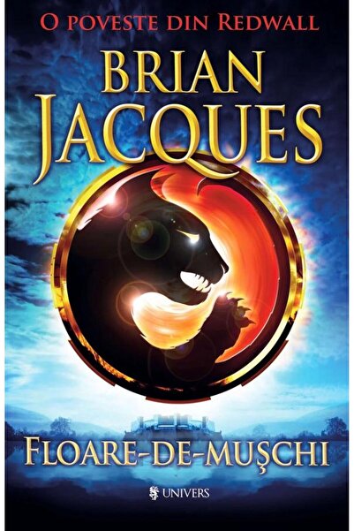Editura Univers Floare-de-Muschi, Brian Jacques