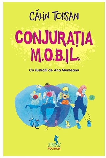 Editura Polirom Conjuratia M.O.B.IL., Calin Torsan