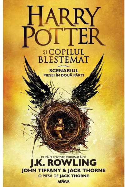 Editura Arthur Harry Potter si copilul blestemat, J. K. Rowling
