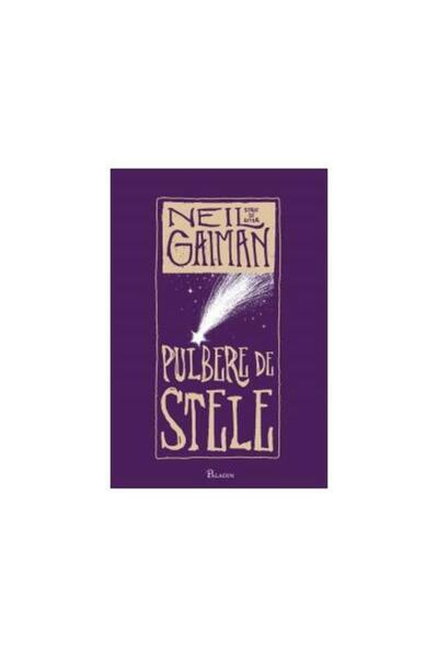 Editura Paladin Pulbere de stelă, Neil Gaiman