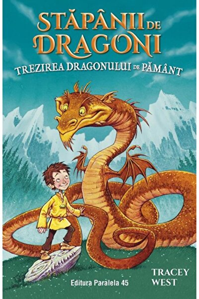 Editura Paralela 45 Stapanii de Dragoni. Volumul 1: Trezirea Dragonului de Pa...