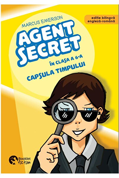 Editura Booklet Fiction Agent secret in clasa a 6-a. Capsula timpului, Marcus...