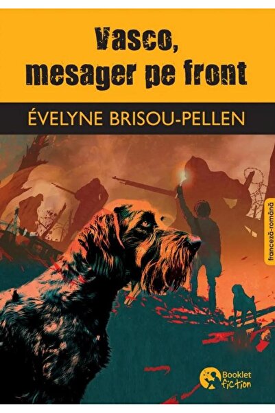 Editura Booklet Fiction Vasco, mesager pe front. Editie bilingva franceza-rom...