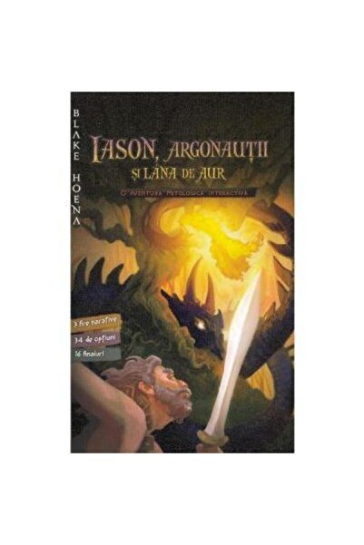 Editura Unicart Iason, argonautii si lana de aur, Blake Hoena