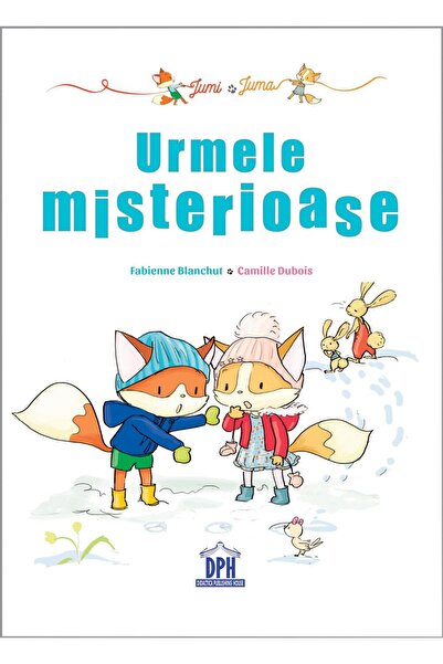 Editura Didactica Publishing House Urmele misterioase, Fabienne Blanchut