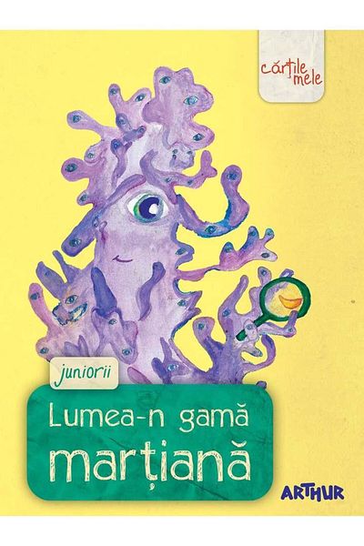 Editura Arthur Lumea-n gama martiana. Juniorii