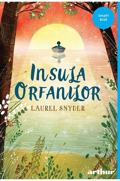 Editura Arthur Insula orfanilor, Laurel Snyder