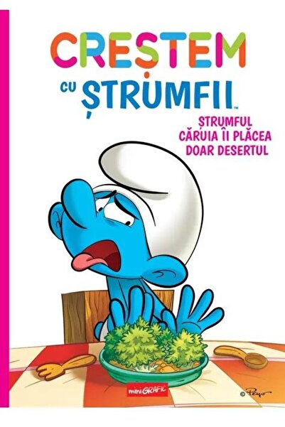 Editura Art Crestem cu strumfii (#3). Strumful caruia ii placea doar desertul...