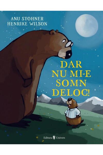 Editura Univers Dar nu mi-e somn deloc!, Anu Stohner