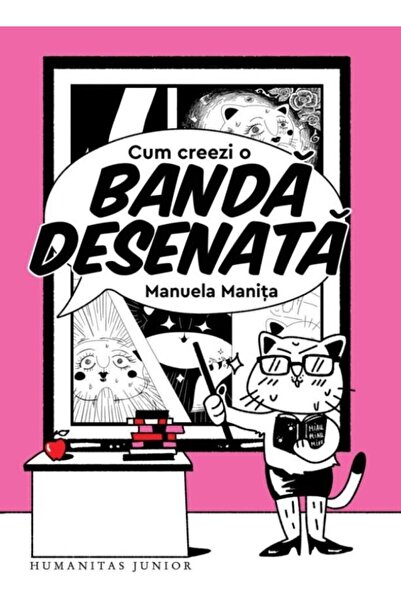 Editura Humanitas Junior Cum creezi o banda desenata, Manuela Manita