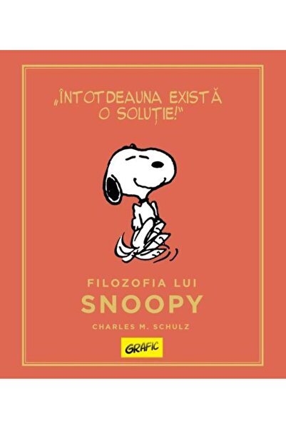 Editura Grafic Peanuts. Ghiduri pentru viata. Filozofia lui Snoopy, Charles S...