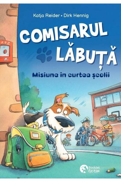 Editura Booklet Fiction Comisarul Labuta. Volumul 3: Misiune in curtea scolii...