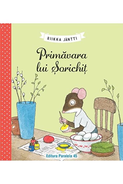 Editura Paralela 45 Primavara lui Sorichit, Jantti Riikka