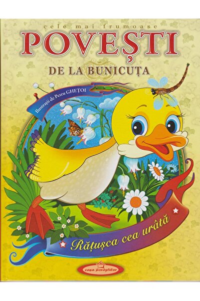 Editura Casa Povestilor Cele mai frumoase povesti de la bunicuta, Petru Ghetoi