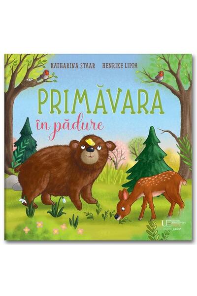 Editura Univers Enciclopedic Junior Primavara in padure, Henrike Lippa