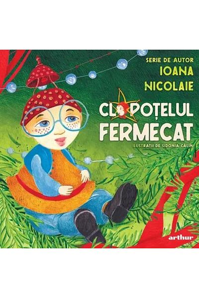 Editura Arthur Clopotelul fermecat, Ioana Nicolaie