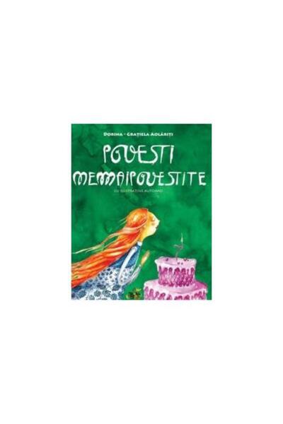 Editura Didactica Publishing House Povesti nemaipovestite, Dorina-Gratiela Ao...