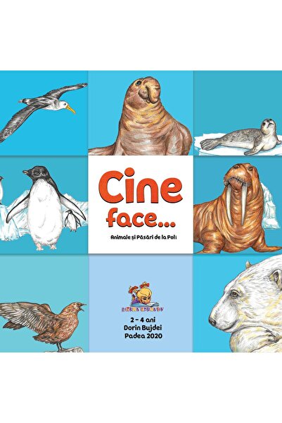 Editura Lizuka Educativ Cine face...? Animale si pasari de la Poli, Dorin Bujdei