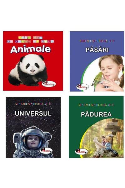Editura Aramis Pachet Sunt mic si vreau sa aflu (4 carti): 1. Animale; 2. Pas...