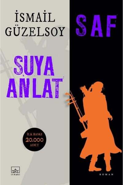 İthaki Yayınları Saf - Suya Anlat
