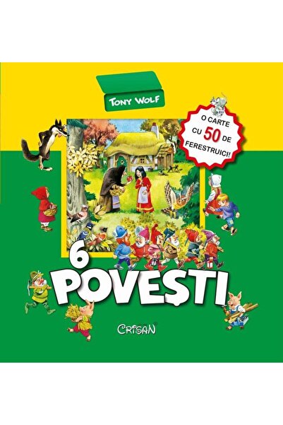 Editura Crisan 6 Povesti - O carte cu 50 de ferestruici!, Tony Wolf
