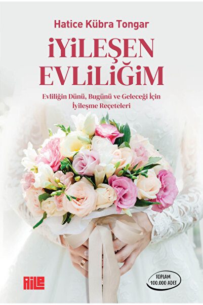 Aile Yayınları İyileşen Evliliğim / Hatice Kübra Tongar