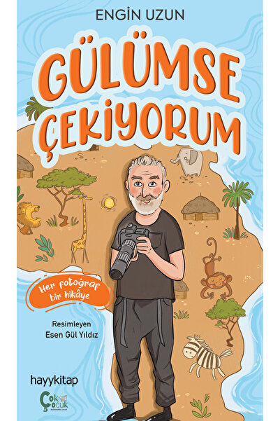 hayykitap Gülümse Çekiyorum / Engin Uzun