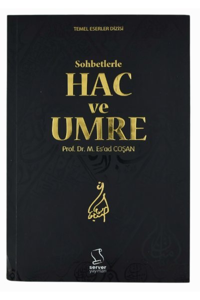 Server Yayınları Sohbetlerle Hac Ve Umre