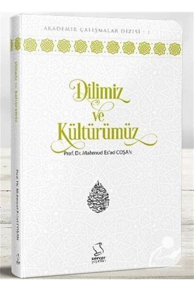 Server Yayınları Dilimiz Ve Kültürümüz / Mahmud Es'ad Coşan / / 9786057307521