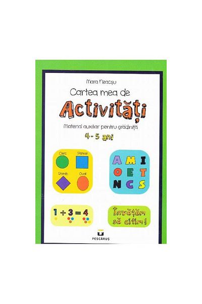 Pescarus My activity book for 4-5 years - Mara Neacsu