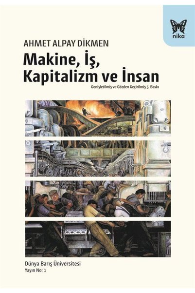 Nika Yayınevi Makine, İş, Kapitalizm ve İnsan