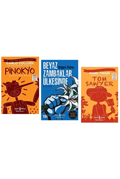 TÜRKİYE İŞ BANKASI KÜLTÜR YAYINLARI 100 TEMEL ESER PİNOKYO - BEYAZ ZAMBAKLAR ...