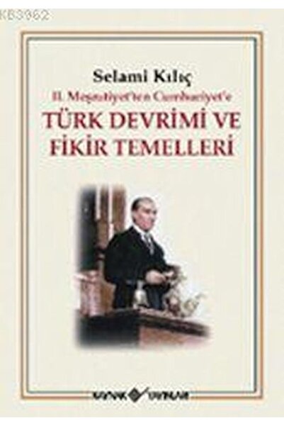 İthaki Yayınları 2. الثورة التركية ومبادئ الفكرة من الجمهورية إلى الجمهورية