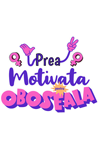 StoryGift Romania Sticker Adeziv 90CM Adeziv Citat Motivational Prea Motivata...