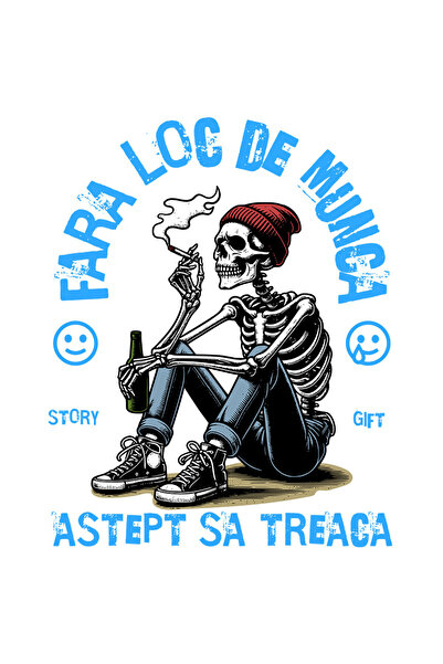 StoryGift Romania Sticker Adeziv 90CM cu Schelete Uman Cu Tigara Si Bere Text Fara Loc De Munca Astept Sa Treaca