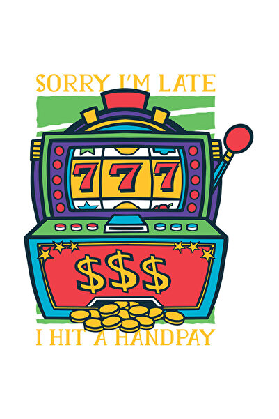 StoryGift Romania Sticker 28 Cm Cu Aparat De Pariuri, Mesaj In Engleza Sorry I'm Late I Hit A Handpay, Pacanele, I