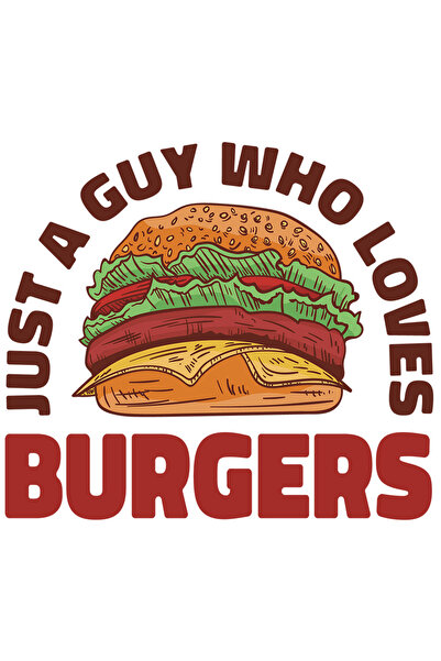 StoryGift Romania Sticker Eticheta 50CM Cu Mesaj In Engleza Just A Guy Who Loves Burgers, Fast Food, cu Margini