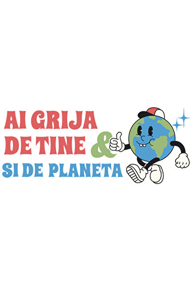 StoryGift Romania Sticker Eticheta 40CM Adeziv ai grija de tine si de planeta...