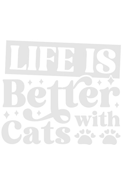StoryGift Romania Sticker Exterior cu labute si mesajul in engleza "Life is better with cats" - viata este m
