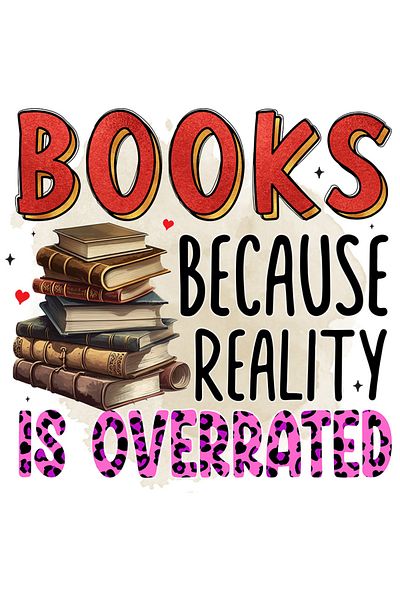 StoryGift Romania Sticker Eticheta 40CM cu mesajul "Books, because reality is overrated", carte, ilustratie, lit