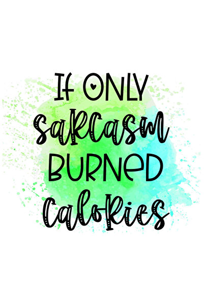 StoryGift Romania Sticker Autocolant 70CM cu mesajul "If only sarcasm burned ...