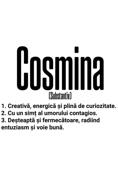 StoryGift Romania Sticker Eticheta 40CM Cu Numele Cosmina, si Mesaj Motivational, Creativa, Desteapta, Curioasa,