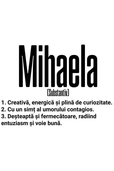 StoryGift Romania Sticker Eticheta 40CM Cu Numele Mihaela, si Mesaj Motivational, Creativa, Desteapta, Curioasa,