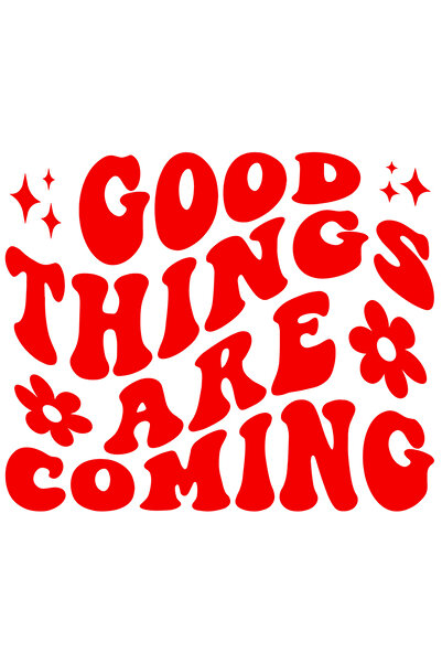StoryGift Romania Sticker Autocolant 70CM Exterior cu floricele si textul "Good things are coming" - lucrurile b