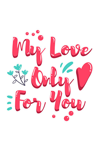 StoryGift Romania Sticker Cu Text Romantic In Engleza My Love Only For You, I...