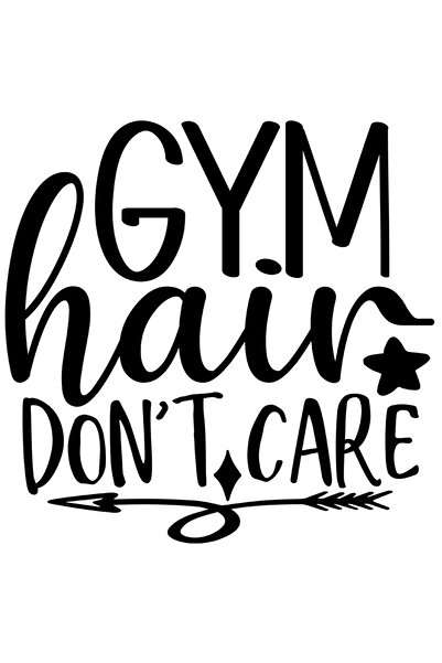 StoryGift Romania Sticker Eticheta 40CM Exterior cu textul "Gym hair don't care" - sala sport efort , Vinyl Negr
