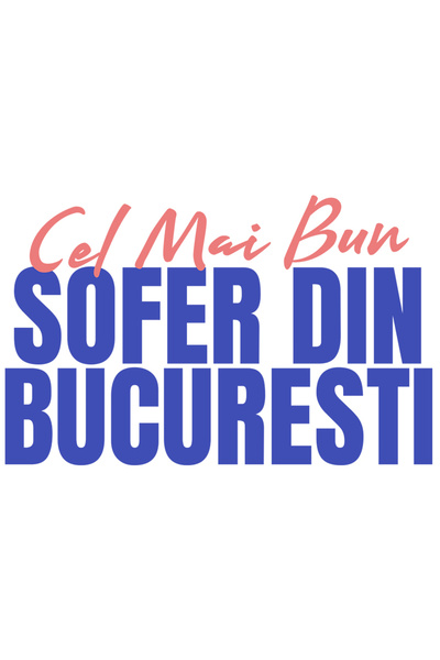 StoryGift Romania Sticker cu Iubitorii De Masini Text Haios In Limba Romana Cel mai Bun Sofer Din Bucuresti cu Marg