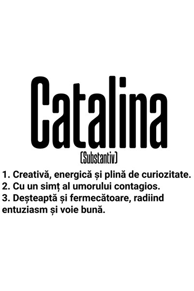 StoryGift Romania Sticker Eticheta 40CM Cu Numele Catalina, si Mesaj Motivati...