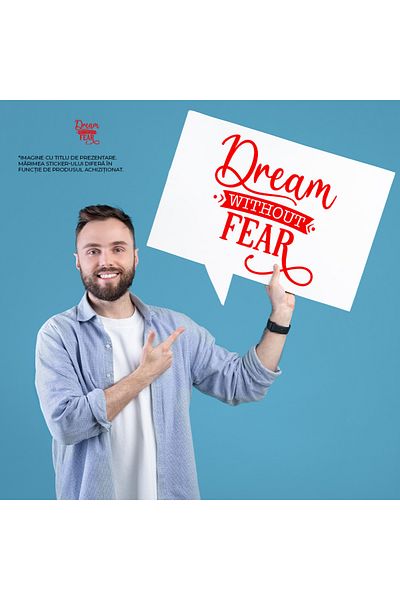 StoryGift Romania Sticker Autocolant 70CM Exterior cu textul in engleza "Dream without fear" - viseaza fara fric