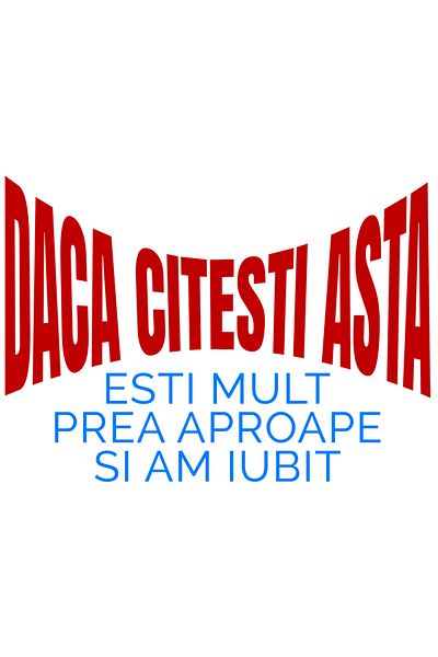 StoryGift Romania Sticker Eticheta 50CM cu Mesaj haios Iubita disperata Text daca citesti asta Esti Mult prea Ap